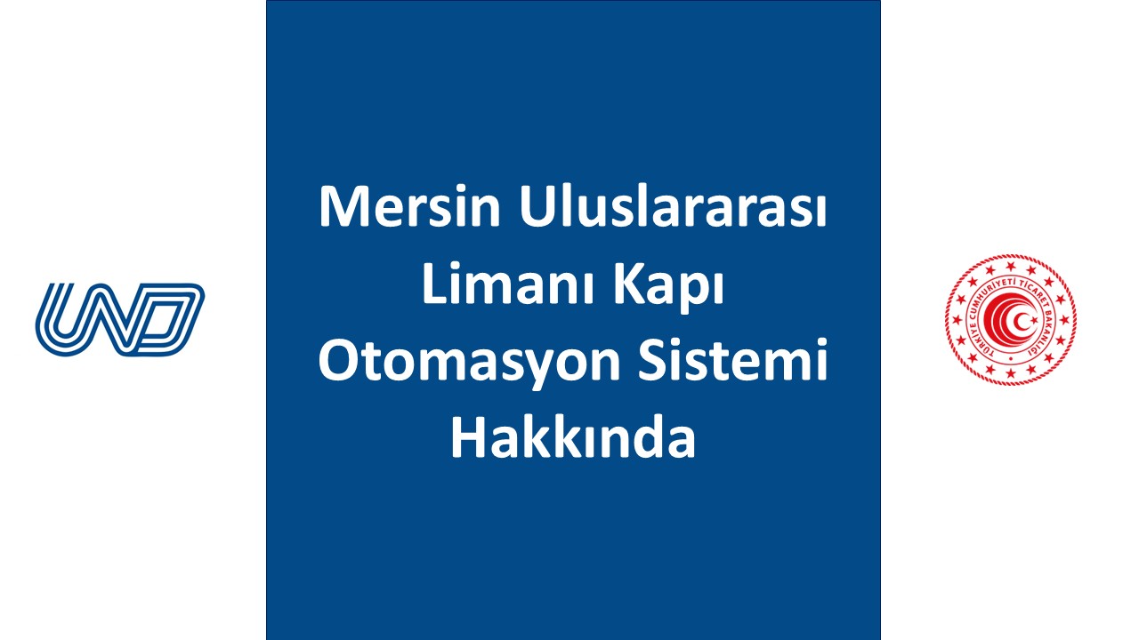 Mersin Uluslararası Limanı Kapı Otomasyon Sistemi Hakkında 