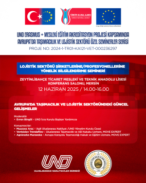 UND Erasmus + Mesleki Eğitim Projesi Kapsamında Avrupa'da Taşımacılık ve Lojistik Sektörü Semineri, 12 Haziran 2025, Mersin