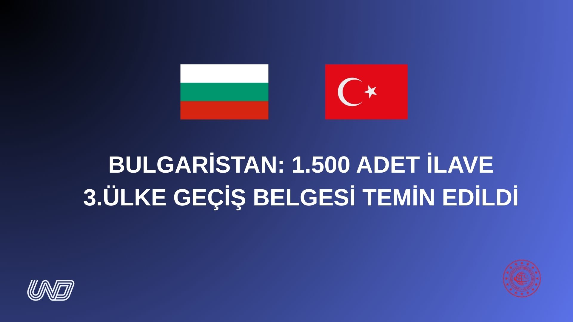 Bulgaristan: 1.500 Adet İlave 3.Ülke Geçiş Belgesi Temin Edildi