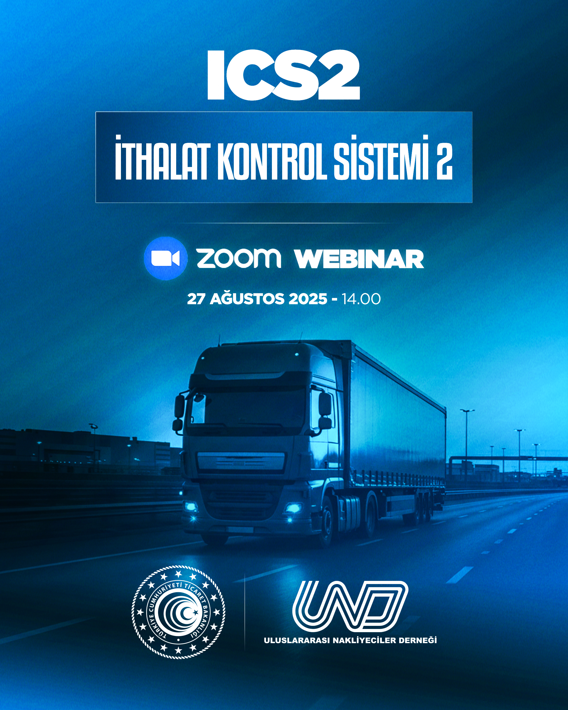 İthalat Kontrol Sistemi 2 (ICS2) Bilgilendirme Webinarı Hakkında