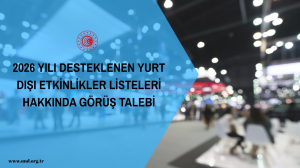 2026 Yılı Desteklenen Yurt Dışı Etkinlikler Listeleri Hakkında Görüş Talebi