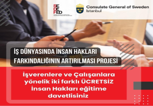 İş Dünyasında İnsan Hakları ve Uluslararası Standartlar Konulu Ücretsiz Eğitimine Davetlisiniz!