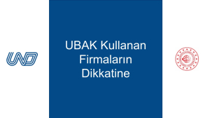 UBAK İzin Belgesi Kullanan Firmaların Dikkatine