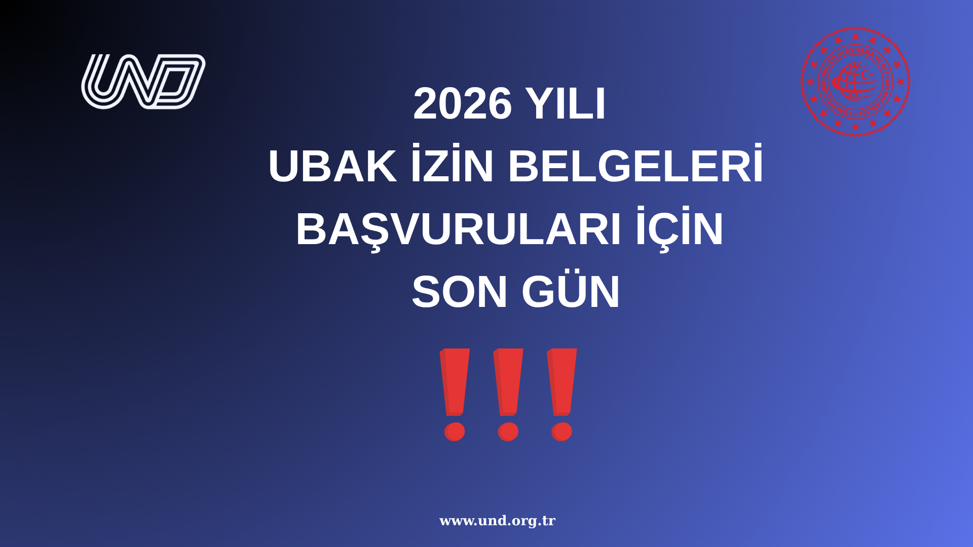 SON GÜN: 2026 Yılı UBAK İzin Belgeleri Dağıtımı Başvuruları İçin Son Tarih 31 Ekim!