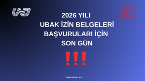SON GÜN: 2026 Yılı UBAK İzin Belgeleri Dağıtımı Başvuruları İçin Son Tarih 31 Ekim!