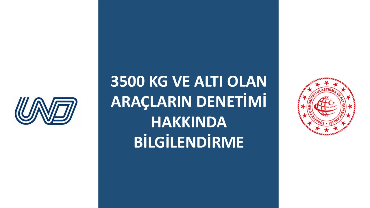 3500 Kg ve Altı Olan Araçların Denetimi Hakkında Bilgilendirme