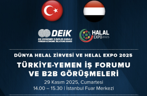 Dünya Helal Zirvesi Vesilesiyle Türkiye-Yemen İş Forumu
