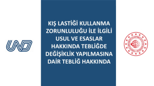 Hatırlatma: Kış Lastiği Kullanma Zorunluluğu İle İlgili Usul Ve Esaslar Hakkında Tebliğde Değişiklik Yapılmasına Dair Tebliğ Yayımlandı