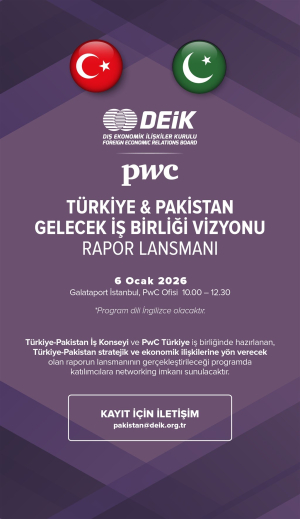 DEİK - Türkiye ve Pakistan İş Konseyi 