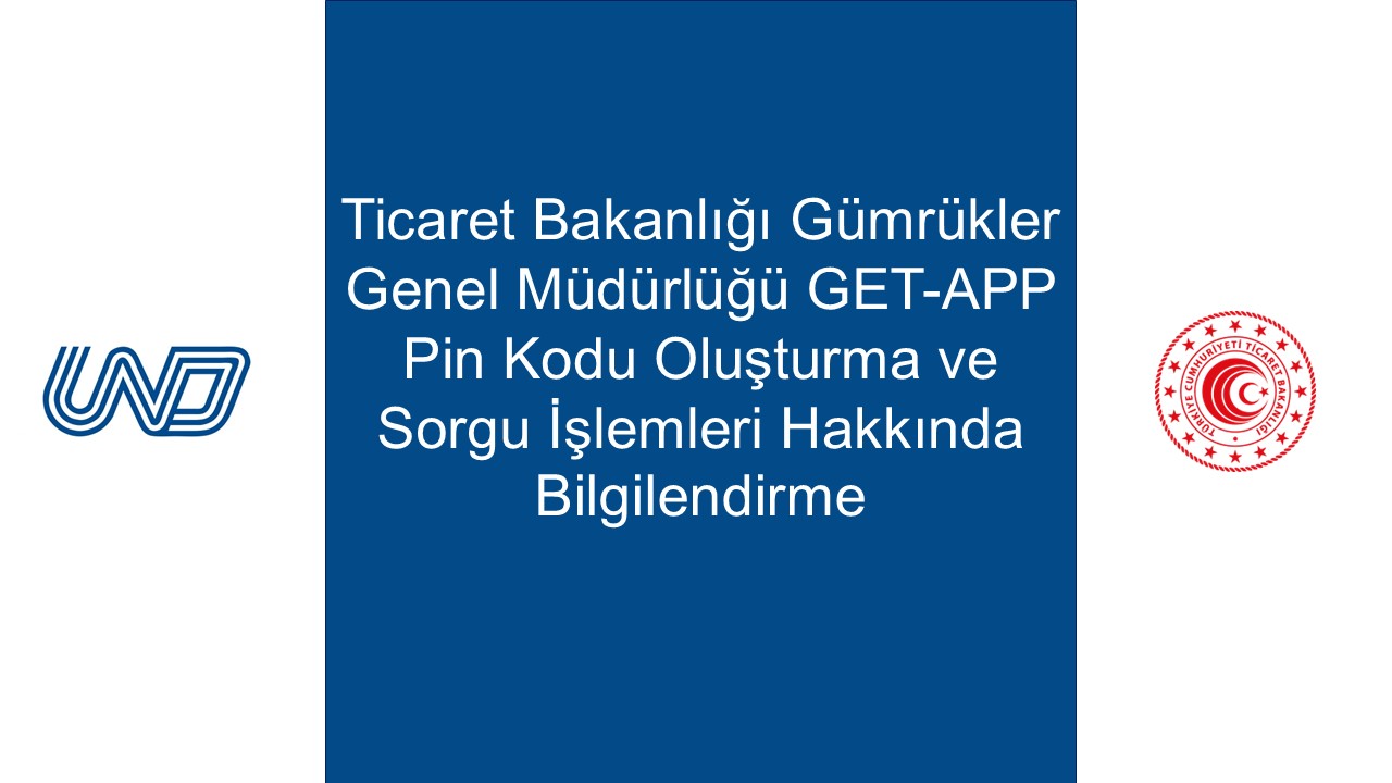 GET-APP Pin Kodu Oluşturma ve Sorgu İşlemleri Hakkında 