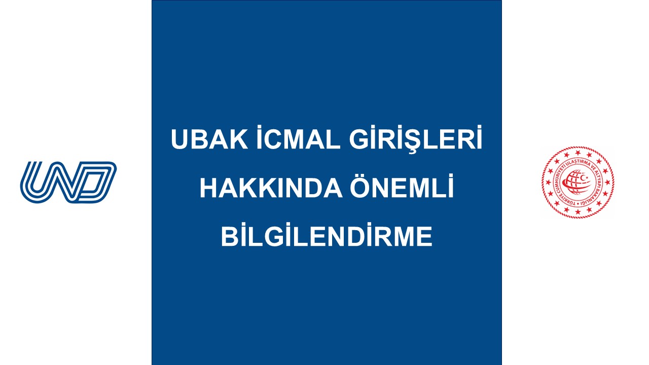 UBAK İcmal Girişleri Hakkında Önemli Bilgilendirme