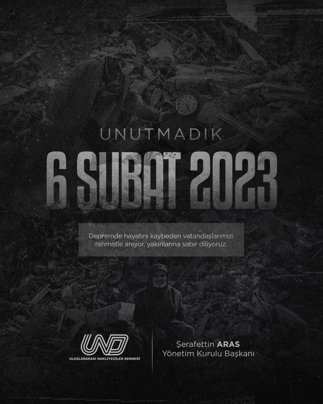 6 Şubat’ı Unutmadık, Unutmayacağız