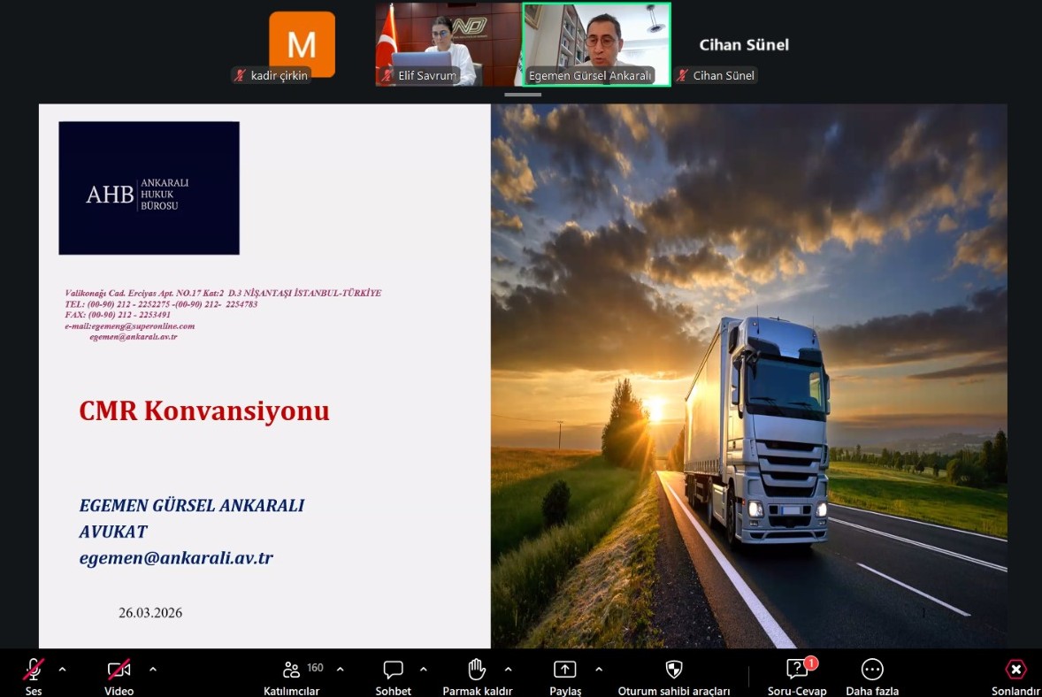 CMR Konvansiyonu Kapsamında Taşıyıcı Sorumlulukları Eğitim Webinarı Gerçekleştirildi