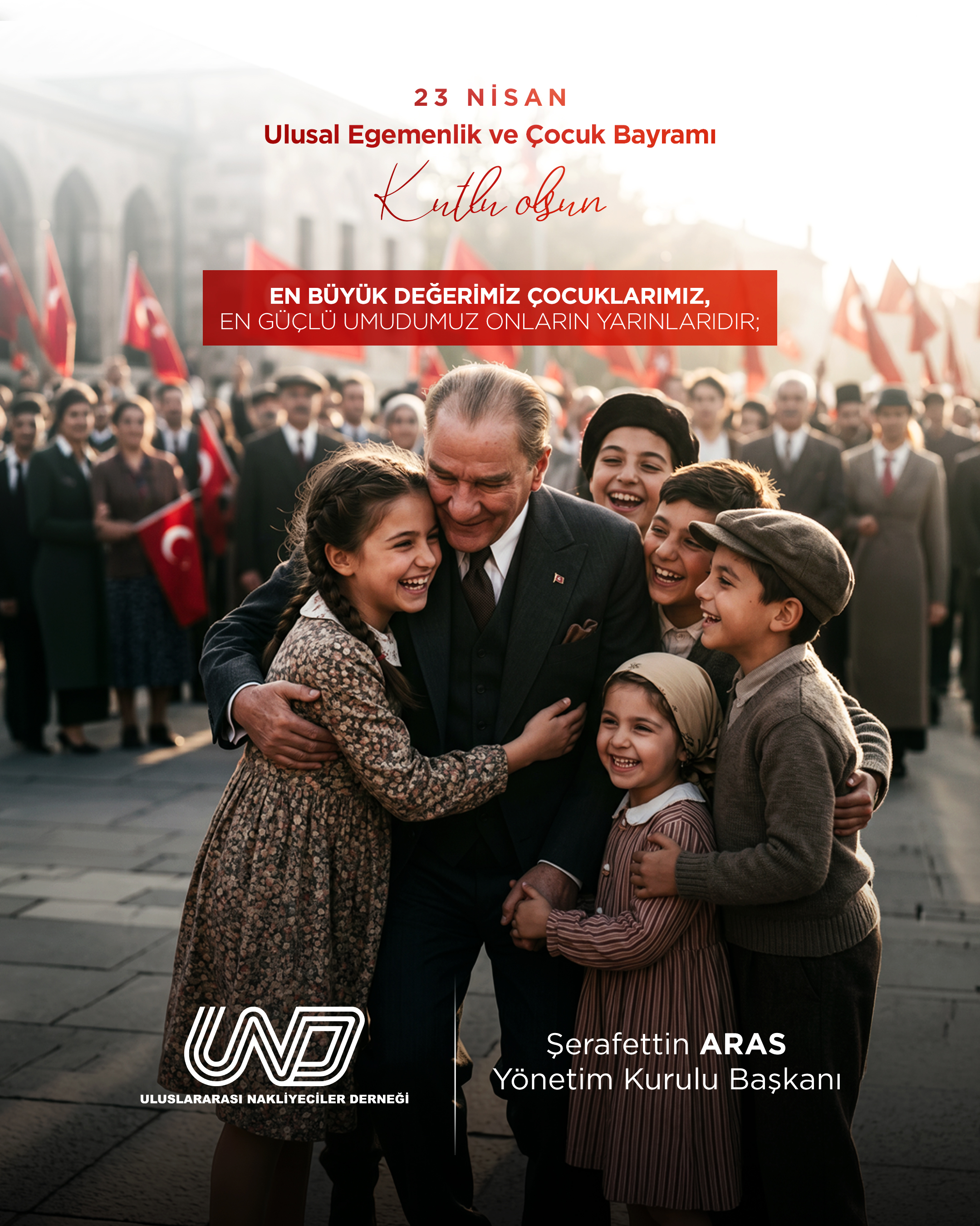 23 Nisan Ulusal Egemenlik ve Çocuk Bayramı Kutlu Olsun