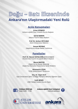Doğu – Batı Ekseninde Ankara’nın Ulaştırmadaki Yeni Rolü Paneli 14 Nisan’da Gerçekleştirilecek