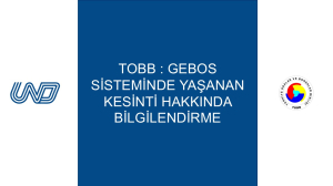 TOBB : GEBOS Sisteminde Yaşanan Kesinti Hakkında Bilgilendirme