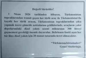 Türkmenistan’dan Transit Taşımacılığa Akaryakıt Kısıtlaması Hakkında