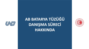 AB Batarya Tüzüğü Danışma Süreci Hakkında