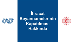 İhracat Beyannamelerinin Kapatılması Hakkında