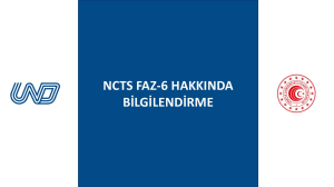 NCTS Faz-6 Hakkında Bilgilendirme