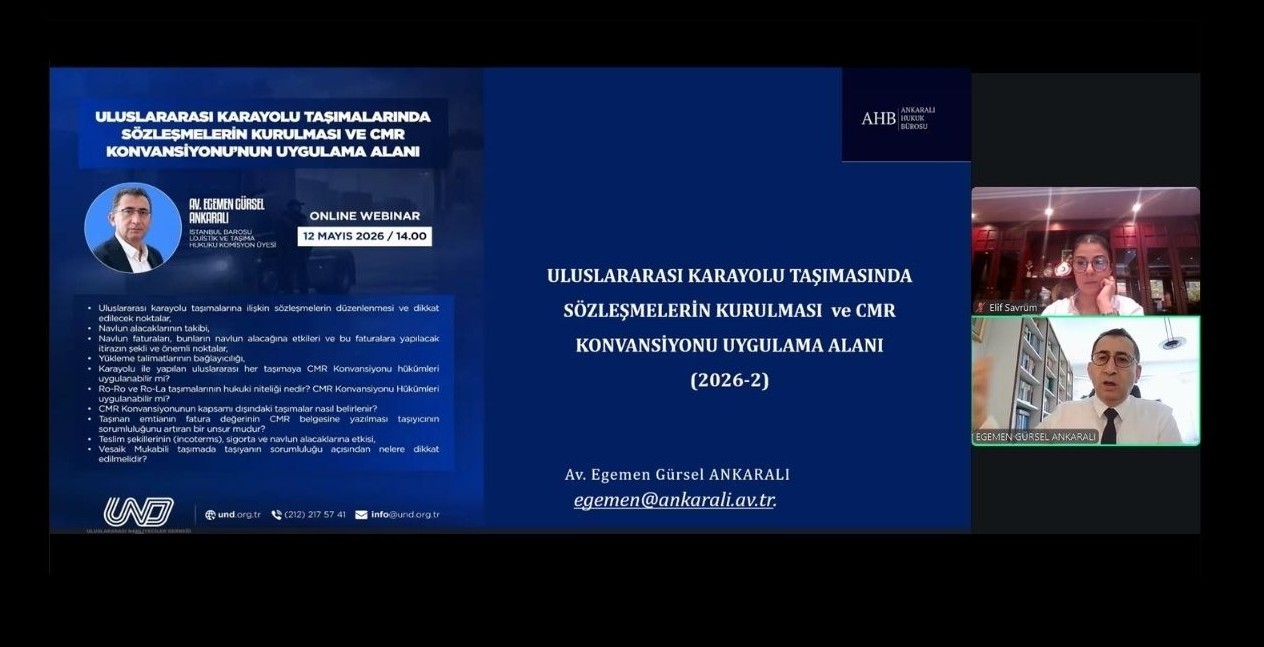 Uluslararası Karayolu Taşımasında Sözleşmelerin Kurulması ve CMR Konvansiyonunun Uygulama Alanı Eğitim Webinarı Gerçekleştirildi