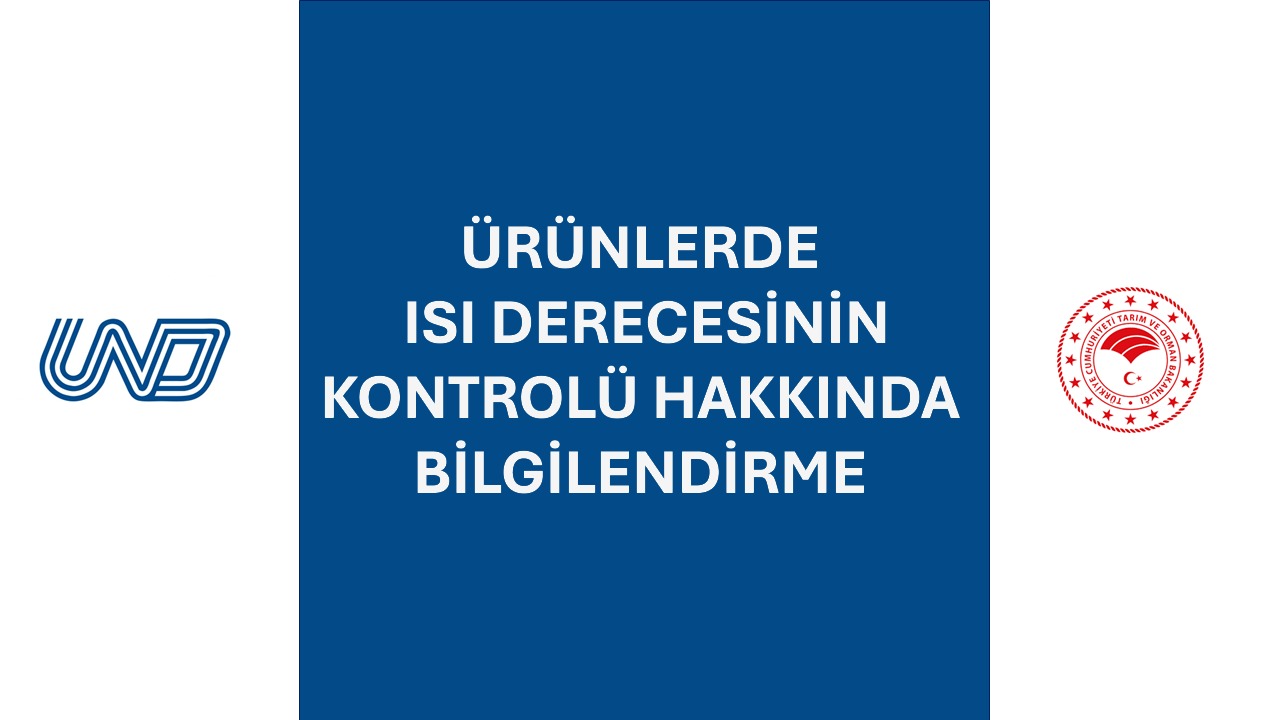 Ürünlerde Isı Derecesinin Kontrolü Hakkında Bilgilendirme