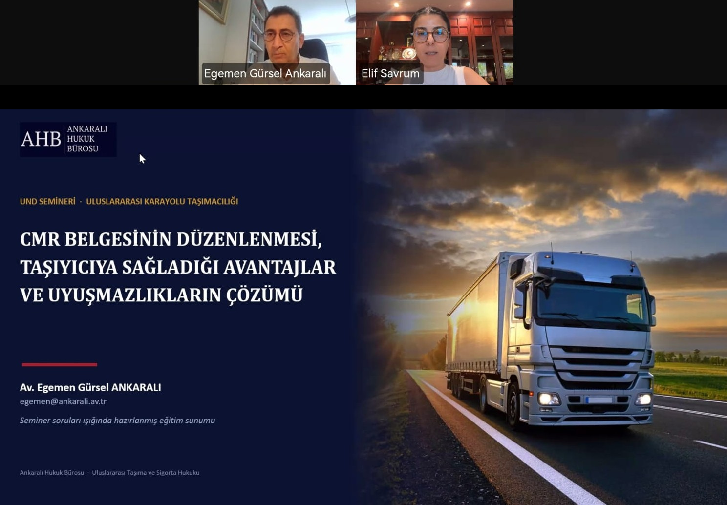 Taşıma Senedi (CMR Belgesi) Düzenlenmesinde Dikkat Edilecek Noktalar, CMR Belgesinin Taşıyıcı Tarafa Kazandırdığı Avantajlar ve CMR Belgesinden Kaynaklanan Uyuşmazlıkların Çözüm Yolları Webinarı Kaydı