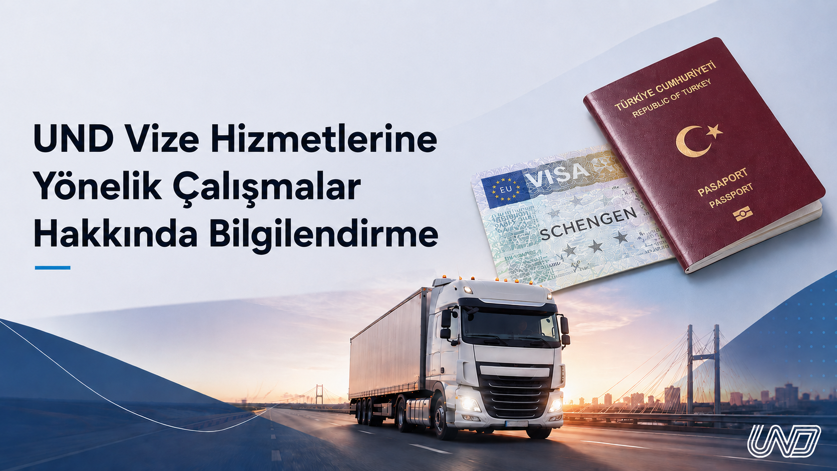 UND Vize Hizmetlerine Yönelik Çalışmalar Hakkında Bilgilendirme