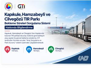 Kapıkule, Hamzabeyli ve Cilvegözü TIR Parklarında Güncel Bekleme Süreleri Takip Edilmesine İmkan Sağlanmıştır