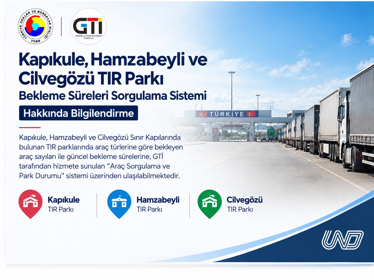 Kapıkule, Hamzabeyli ve Cilvegözü TIR Parklarında Güncel Bekleme Süreleri Takip Edilmesine İmkan Sağlanmıştır
