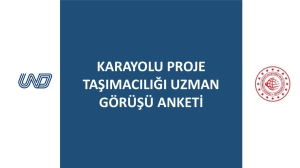 Karayolu Proje Taşımacılığı Uzman Görüşü Anketi