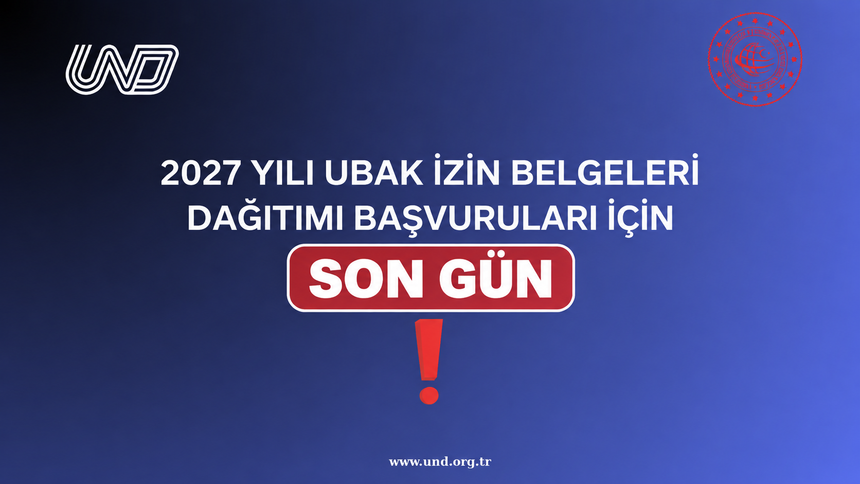 SON GÜN: 2027 Yılı UBAK İzin Belgeleri Dağıtımı Başvuruları İçin Son Gün!!