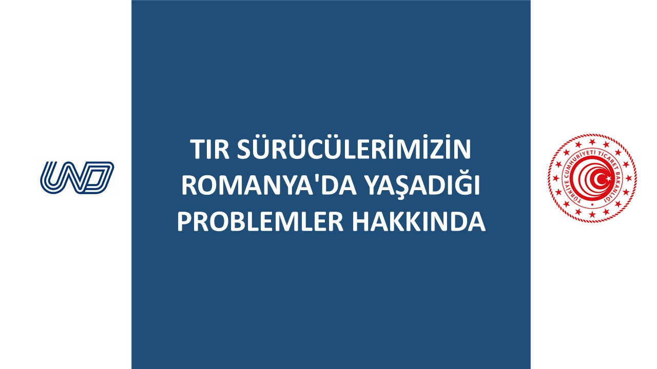 TIR Sürücülerimizin Romanya'da Yaşadığı Problemler Hakkında